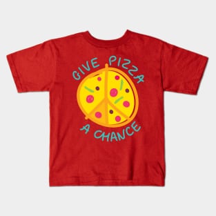 Give Pizza a Chance Kids T-Shirt